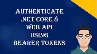 ASP.NET Core 8 WEB API Authentication & Authorization With Identity & Bearer Token |.NET Tutorials