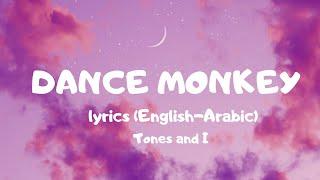 Dance Monkey(lyrics)-Tones and I, Learn English with music (English-Arabic)