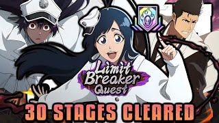 THIS LIMIT BREAKER QUEST IS THE WORST ONE YET. 30 Stages Cleared | Bleach Brave Souls