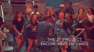 The JT Project-Overdrive into Make Em' Dance Encore! (LIVE)