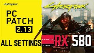 Cyberpunk 2077 on RX 580 All Settings