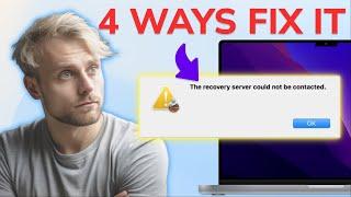 4 Ways to Fix The Recovery Server Could Not Be Contacted on Macbook (Reinstall macOS Not Working)
