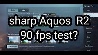 Sharp Aquos R2 ️ 90Fps test   QAZI SAEED GAMING