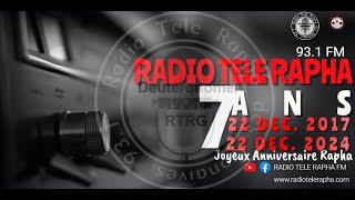 Célébration 7ème Anniversaire de la Radio Télé Rapha part II