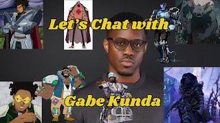 Let's Chat with: Gabe Kunda