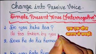 Change into Passive Voice/Simple Present Tense Interrogative Sentences/Active and Passive Voice