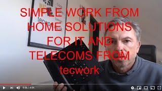 WFH remote working solutions for IT and Telecoms from tecwork