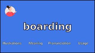 BOARDING - Meaning and Pronunciation