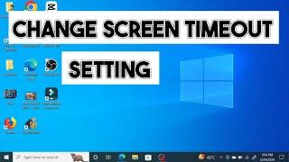 How to Change Laptop Screen Timeout in Windows 10