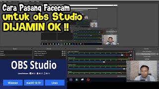 CARA PASANG FACECAM di OBS STUDIO - CARA MUNCULKAN VIDEO CAPTURE DEVICE DILAYAR OBS