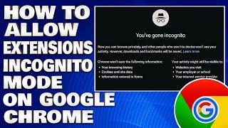 How To Allow Extensions in Incognito Mode on Google Chrome [Guide]