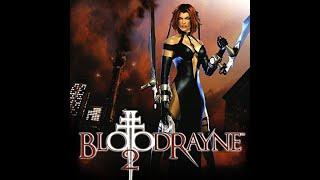 BloodRayne 2 прохождение #1