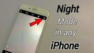 Night Mode Feature in any iPhone Camera || How to Take Low Light Photos from any iPhone