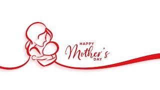 Happy Mother's Day  | Mother's Day Template | MothersDaySpecial | Amma |  Motion Graphics | Anividz