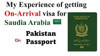 How I Got a Saudi On-Arrival Visa with a Pakistani Passport: My Experience