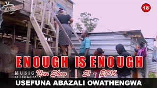 PART 2 | ENOUGH IS ENOUGH | DNA Iveza ubufakazi bokwenziwa isgqila, mina ngedwa ekhaya || S1-EP15