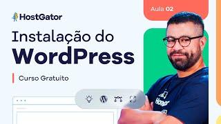 Aula 2: Como instalar WordPress - Curso WordPress Grátis [2024]