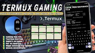 Modul Termux Gaming Ultra Stabil - Modul Performance v5 Termux Non Root All Game All Android