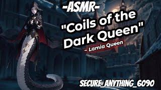 [F4M] Coils of the Dark Queen [Yandere] [Monster Girl (Lamia)] [FDOM] [Pet Play]