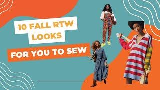 10 Fall RTW Looks For You To Sew