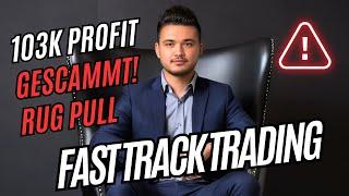 Fast Track Trading / 103K Profit / RUG PULL / SCAM (Future Prop Firma)