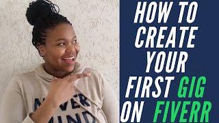 How To Create Your First GIG on FIVERR | Step By Step Setting Up Fiverr GIG