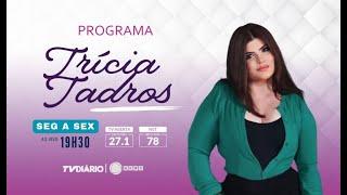 PROGRAMA | TRICIA TADROS - 17/12/2024