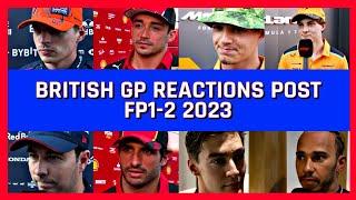 F1 DRIVERS REACTIONS|| FP1-2 POST FREE PRACTICE BRITISH GP 2023