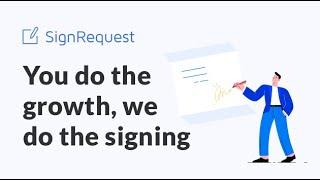 You do the Growth, we do the Signing | SignRequest
