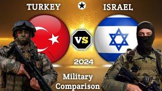 Turkey vs Israel Military Power Comparison 2024 | Türkiye va Israel Military Comparison
