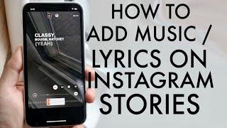 How To Add Music / Lyrics To Your Instagram Stories! (2020)