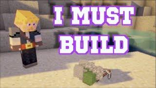 I Must Build - A Minecraft Parody of Icona Pop's " I Love It"