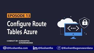 Configure Route Tables Azure | EPOSODE 13