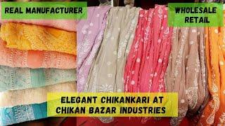 Lucknowi Chikankari Manufacturer Chikan Bazaar Industries