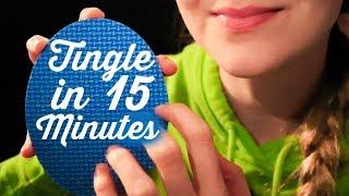 ASMR MAKING YOU TINGLE IN 15 MINUTES