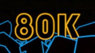 80K! A super huge thank you to everyone for supporting this channel.