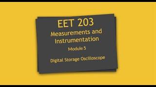 Lecture 41: Digital Storage Oscilloscope