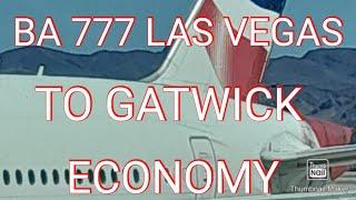 BRITISH AIRWAYS / BOEING 777 / LAS VEGAS TO GATWICK / ECONOMY