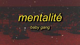 Baby Gang - Mentalité (sped up/tiktok version) Lyrics | tengo solo una mentalite