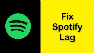 How To Fix Spotify Lagging Problem Android & Ios