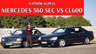 #104: Mercedes-Benz 560 SEC & CL 600  a tökéletes C126 a tökéletes C140 ellen. Csúcskupék!