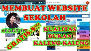 CARA MEMBUAT WEBSITE SEKOLAH GRATIS!!!! [GAMPANG BANGET]