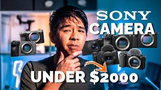 Which SONY Camera to BUY in 2024? - UNDER $2000