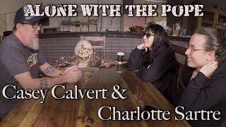 Alone With The Pope #9 - Casey Calvert & Charlotte Sartre
