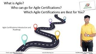 What is Agile, Who can go for Agile Certifications, & What all Best Certifications are available?