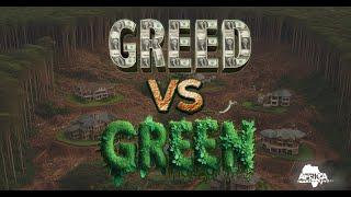 Greed vs Green.