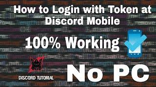 How to Login with Token in Discord Mobile | 100% Working 2020 | Discord Tutorials