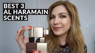 Top 3 Al Haramain Fragrances | My Favorite Scents from the Amber Oud Collection