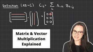 Matrix & Vector Multiplication explained | Linear Algebra Basics for Machine Learning