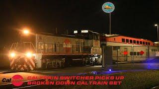 Caltrain Switcher Picking Up a Broken-Down Set from Gilroy Caltrain Station